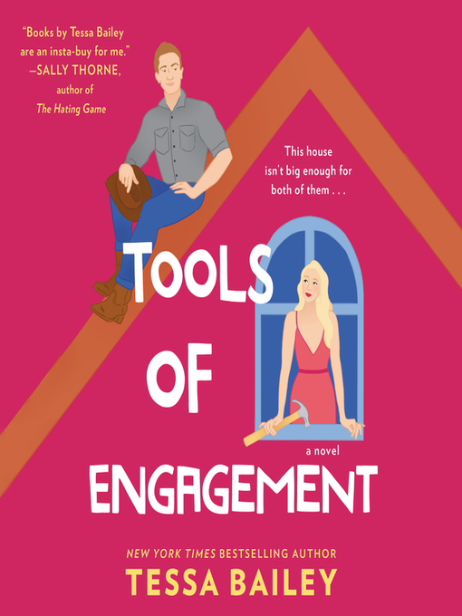 Title details for Tools of Engagement by Tessa Bailey - Available